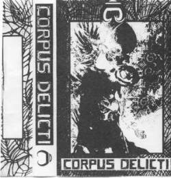 Corpus Delicti : Corpus Delicti Corpus Delicti : Corpus Delicti